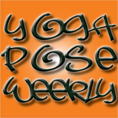 Yoga Pose Weekly